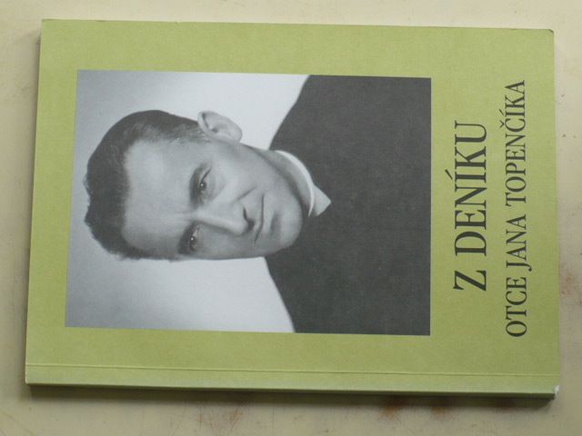 Z deníku otce Jana Topenčíka (1999)