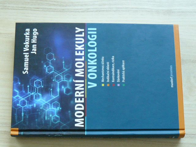 Vokurka, Hugo - Moderní molekuly v onkologii (2019)