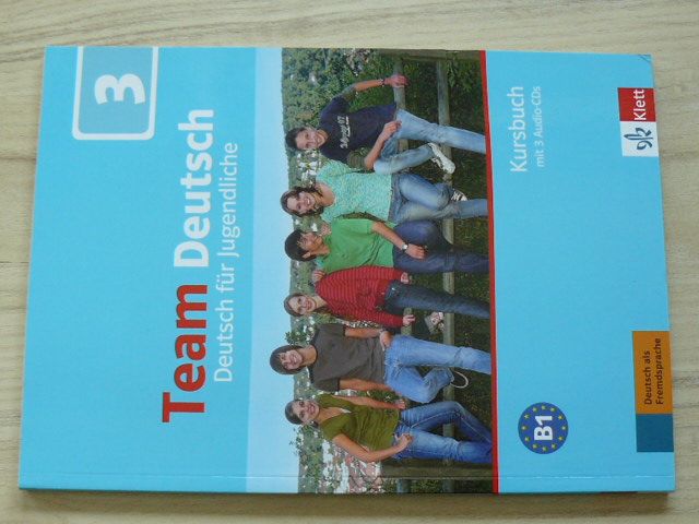 Team Deutsch 3 - Deutsch fur Jugendliche - B1 - Kursbuch mit 3 audio CD (2015)
