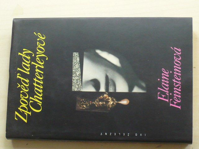 Feinsteinová - Zpověď lady Chatterleyové (1998)
