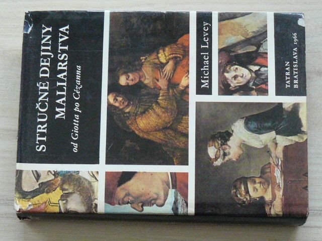 Levey - Stručné dejiny maliarstva - od Giotta po Cézanna (1966) slovensky