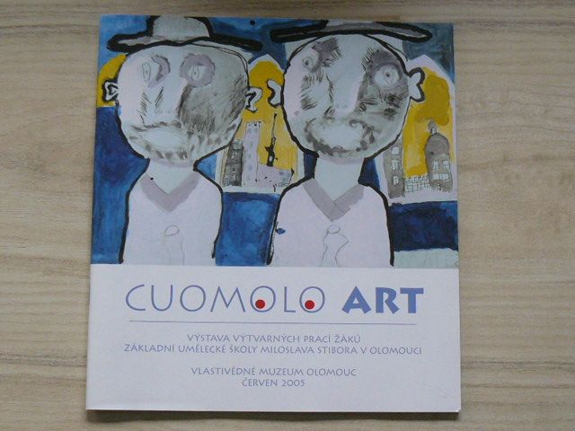 CUOMOLO ART - Výstava výtvarných prací žáků ZUŠ Miloslava Stibora v Olomouc 2005