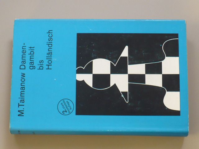 Taimanow - Damen-gambit bis Holländisch (1973) německy