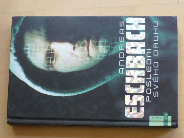 Eschbach - Poslední svého druhu (2004)