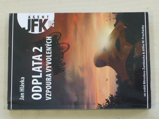 Agent JFK 20 - Hlávka - Odplata 2 - Vzpoura vyvolených (2009)