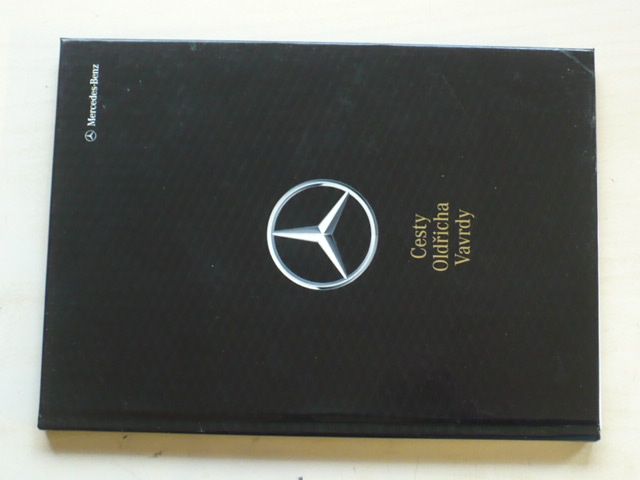 Petržela - Cesty Oldřicha Vavrdy (2014) Mercedes-Benz