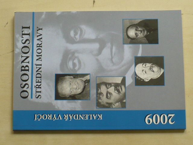 Osobnosti střední Moravy - Kalendář výročí 2009