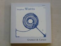 Stephen Watts - Gramsci & Caruso (2003) anglicky - česky
