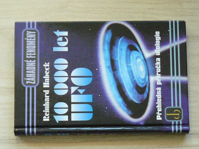 Habeck - 10 000 let UFO - Přehledná příručka ufologie (2001)