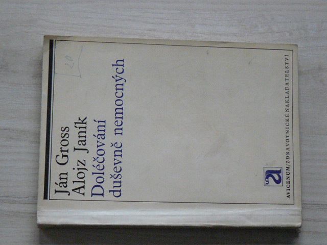 Gross, Janík Doléčování duševně nemocných (1971)