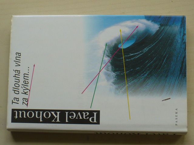 Kohout - Ta dlouhá vlna za kýlem... (2000)