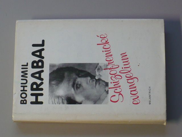 Hrabal - Schizofrenické evangelium (1990)