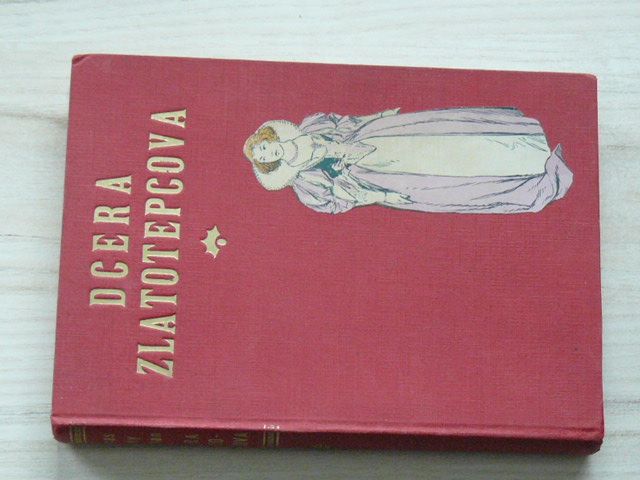 Grattan - Dcera zlatotepcova - Historický román z dob vlasteneckých bojů vlámských (1926)