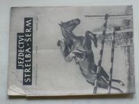 Jezdectví, střelba-šerm 1-12 (1955) ročník VII.