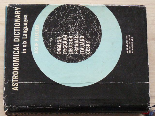Kleczek - Astronomical dictionary in six Languages (1961) - English - russkij - deutsch - francais - italiano - česky