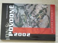 Raudenský, Dorazil - Povodně 2002 - Letecké dokumenty (2002)