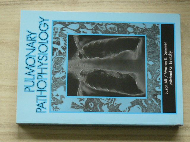 Ali, Summer, Levizky - Pulmonary Pathophysiology (1999)
