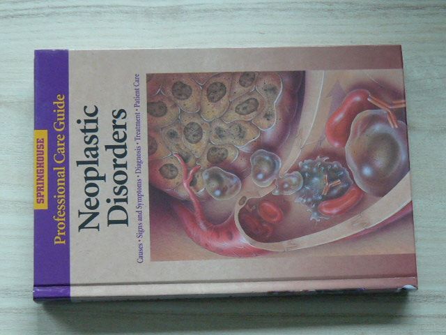 Professional Care Guide - Neoplastic Disorders (1995) Neoplastické poruchy