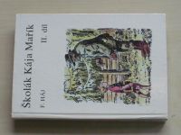 Háj - Školák Kája Mařík I.-VII. (1990-91) 7 knih