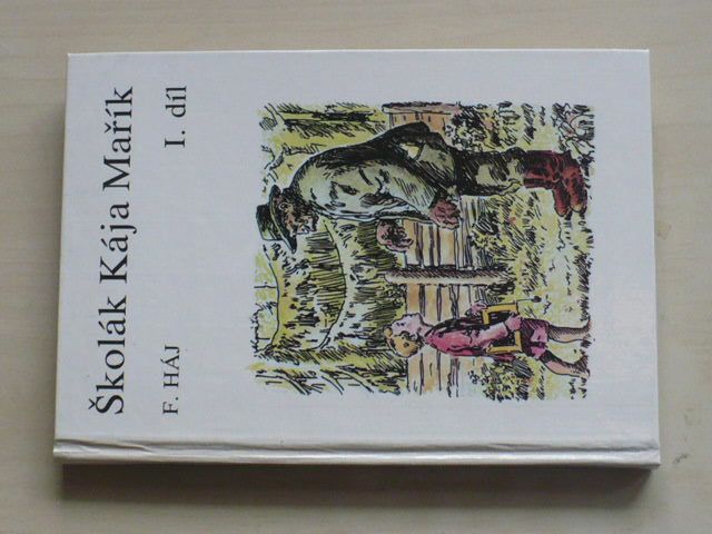 Háj - Školák Kája Mařík I.-VII. (1990-91) 7 knih