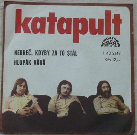 Katapult - Nebreč, kdyby za to stál, Hlupák váhá (1977)