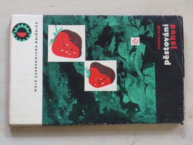 Peiker, Starý - Pěstování jahod (1964)