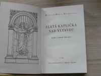 B. B. Buchlovan - Zlatá kaplička nad Vltavou (1948) Příběhy o mistrech české opery
