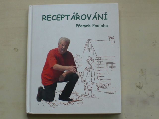 Podlaha - Receptářování (2008) il. Renčín