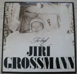 Jiří Grossmann – To byl Jiří Grossmann (1981)