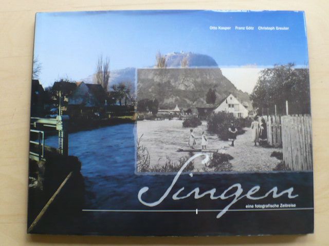 Kasper - Singen: eine fotografische Zeitrese - 100 Jahre Stadt Singen (1998)