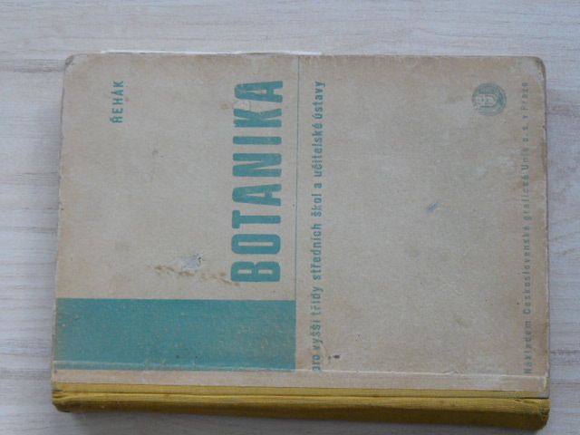 Řehák - Botanika pro vyšší třídy středních škol a učitelské ústavy (1935)