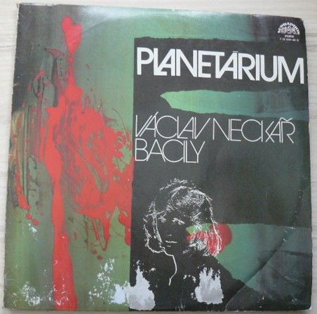 Václav Neckář & Bacily – Planetárium (1977)