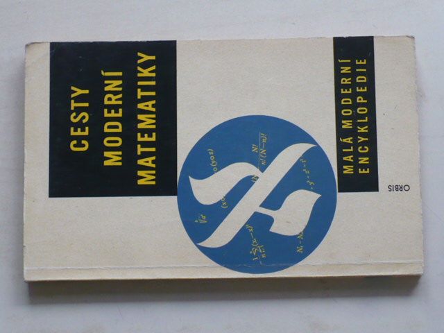 Havlíček - Cesty moderní matematiky (1977) Malá moderní encyklopedie