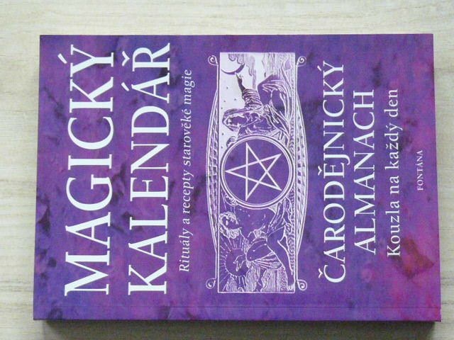 Magický kalendář na rok 2004 - Čarodějnický almanach - Kouzla na každý den