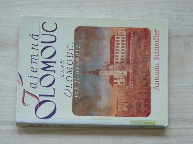 Schindler - Tajemná Olomouc aneb Olomouc jak ji neznáte (1998)