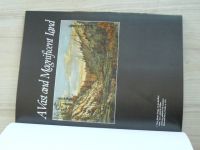 A Vast and Magnificent Land - An Illustrated History of Northern Ontario (1985)