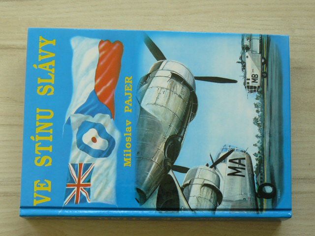 Pajer - Ve stínu slávy (1992) bojový výcvik československých letců, příslušníků bombardovacích a dopravních jednotek RAF, ve Velké Británii v letech 1940 až 1946