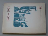 1945-1975 - Soubor grafik a veršů (1975)