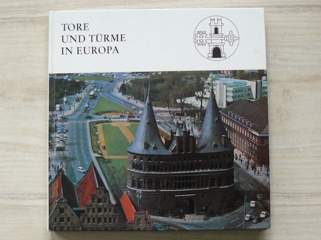 Bronowski, Meißner - Tore und Türme in Europa (1975) německy