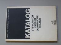 Katalog výtvarných umělců olomoucké oblasti A/Ž (Dílo 1989)