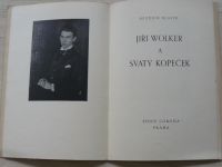 Slavík - Jiří Wolker a Svatý Kopeček (Corona 1935) 141/250