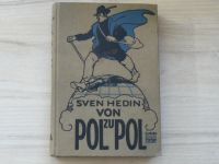 Sven Hedin von Pol zu Pol (Leipzig 1926) německy, Sven Hedin - Od pólu k pólu