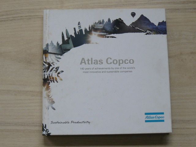 Atlas Copco 140 years (2013) anglicky