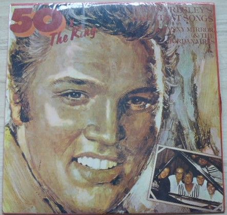 Danny Mirror & The Jordanaires – 50 X The King - Elvis Presley's Greatest Songs (1985)
