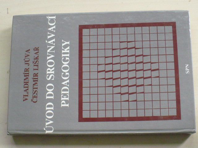 Jůva, Liškař - Úvod do srovnávací pedagogiky (1982)