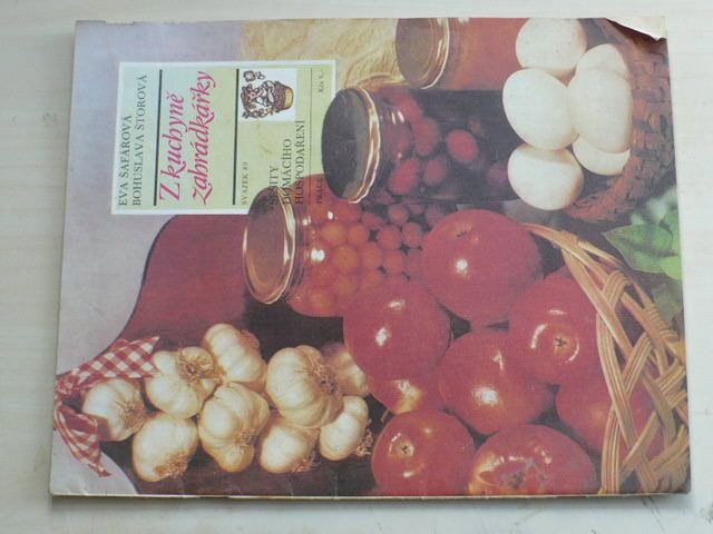 Sešity domácího hospodaření - svazek 89 - Šafářová, Štorová - Z kuchyně zahrádkářky (1978)