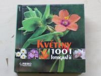 Květiny - 1001 fotografií (Rebo 2008)