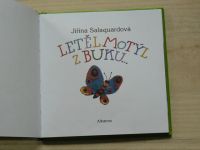 Jiřina Salquardová - Letěl motýl z buku... (2005)