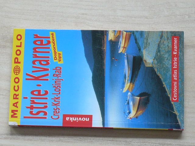 Cestovní atlas - Istrie / Kvarner / Cres / Krk / Lošinj / Rab - Marco Polo (2002)