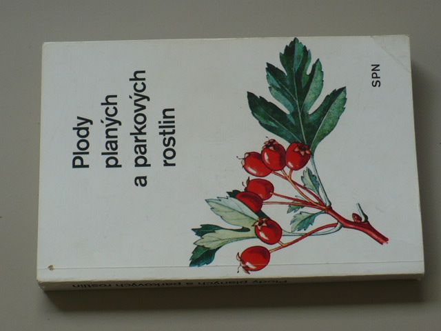 Mikula, Vanke - Plody planých a parkových rostlin (1989)